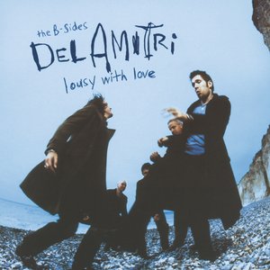 Lousy With Love - The B-Sides Of Del Amitri