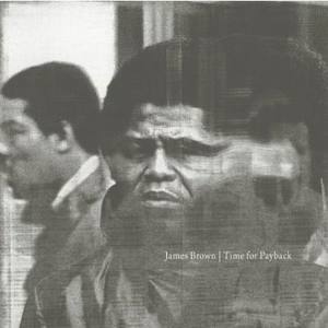 James Brown - Time For Payback - Zortam Music