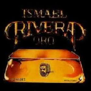 Ismael Rivera - Oro - Zortam Music