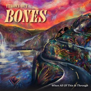 When All Of This Is Through