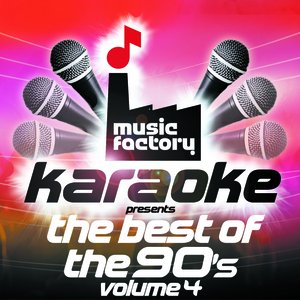 Music Factory Karaoke Presents The Best Of The 90's Volume 4