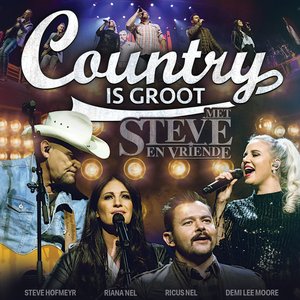 Country Is Groot - Met Steve En Vriende