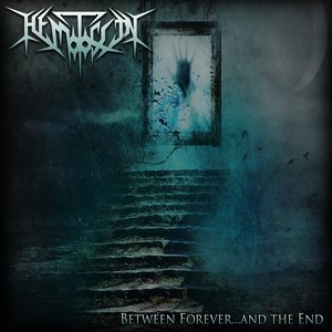 Between Forever ... and the End