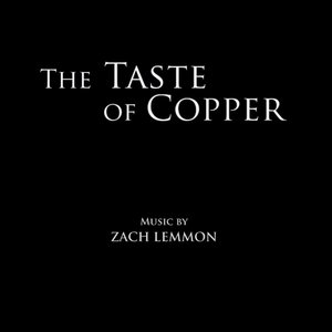 The Taste of Copper (Original Motion Picture Soundtrack)