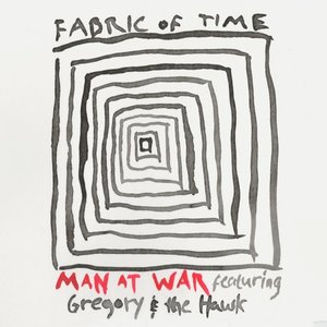 Fabric of Time (feat. Gregory and the Hawk) - Single