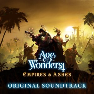 Age of Wonders 4: Empires & Ashes (Original Game Soundtrack) - EP