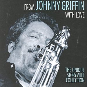 From Johnny Griffin With Love