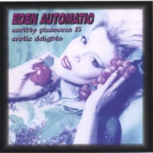 Earthly Pleasures & Erotic Delights