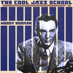The Cool Jazz School (Remastered)