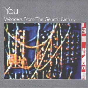 Wonders From The Genetic Factory