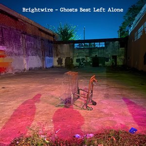 Ghosts Best Left Alone