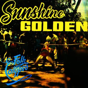 Sunshine Is Golden - Folk & Calypso