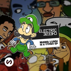 Electric Cheese: Mama Luigi is a YTPMV EP