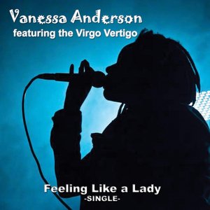 Feeling Like a Lady - Single (feat. The Virgo Vertigo)