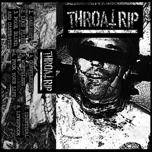Throat Rip
