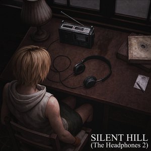 Silent Hill (The Headphones 2)