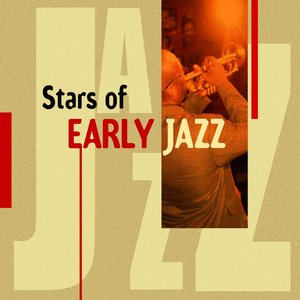 Stars of Early Jazz