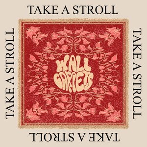 TAKE A STROLL