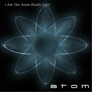 I Am the Atom (Radio Edit)
