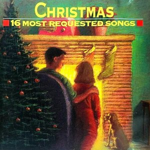 16 MOST REQUESTED SONGS OF CHRISTMAS