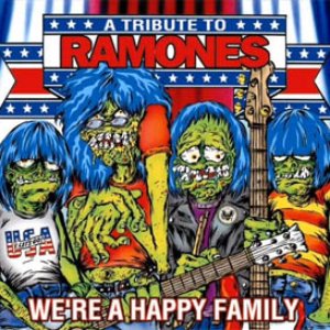 “We're a Happy Family: A Tribute to the Ramones”的封面