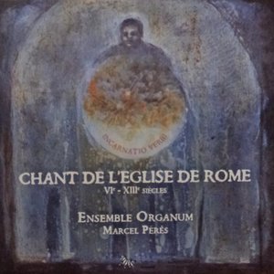 Chant de l'Eglise de Rome (VIe - XIIIe siècles)