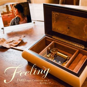 Feeling ZARD orgel Collection vol.2 ～負けないで～