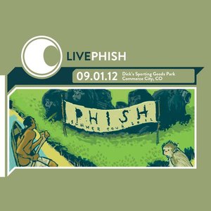 Live Phish 9.01.12 (Dick's Sporting Goods Park - Commerce City, CO)