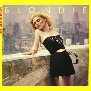 Blondie - The Tide Is High - Single - Zortam Music