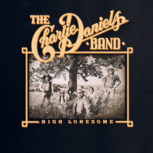 CHARLIE DANIELS - High Lonesome - Zortam Music