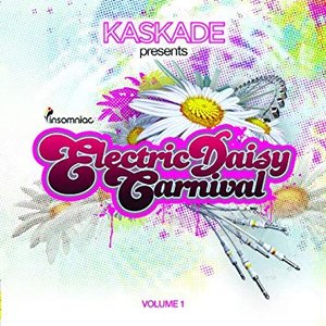 Electric Daisy Carnival Vol. 1 (Mixed by Kaskade)