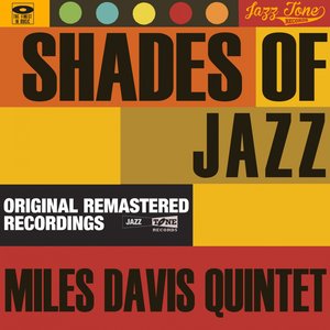 Shades of Jazz (Miles Davis Quintet)