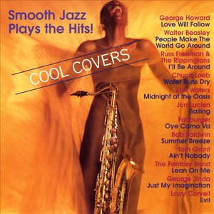 Bild för 'Cool Covers - Smooth Jazz Plays The Hits!'