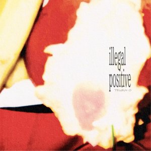 illegal positive