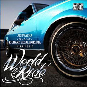 Alpéacha & Richard Segal Huredia Present World Ride