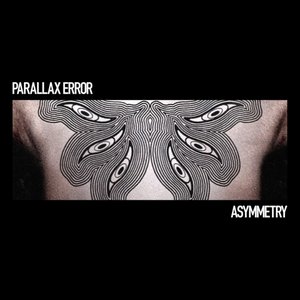 Parallax Error // Asymmetry