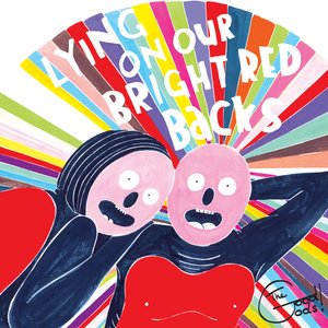 Lying On Our Bright Red Backs