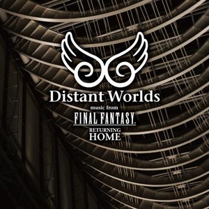 Distant Worlds: Music from Final Fantasy: Returning Home