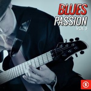 Blues Passion, Vol. 5