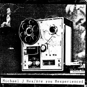 Are You Hexperienced