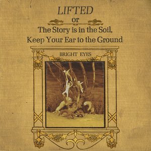 Image for 'LIFTED or The Story Is in the Soil, Keep Your Ear to the Ground (Remastered)'