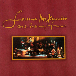 Loreena McKennitt - Live In Paris & Toronto [disc 1] - Zortam Music
