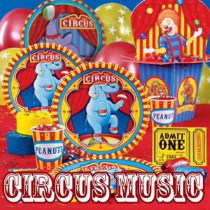 Circus Party Songs