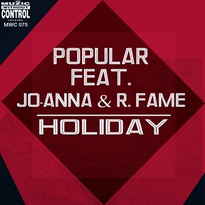 Holiday (feat. Jo - Anna & R. Fame)