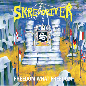 Skrewdriver - Freedom, What Freedom - Zortam Music