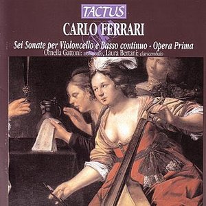 Ferrari: Sei Sonate Per Violoncello E Basso Continuo - Opera Prima