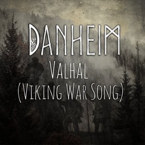 Valhal (Viking War Song)