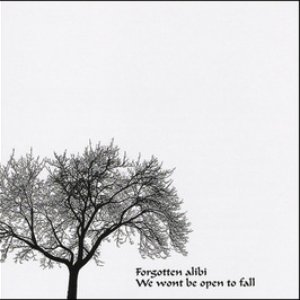 We Won't Be Open To Fall