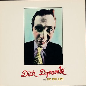 Dick dynamite and his hot lips