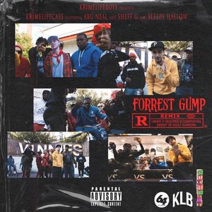 Forrest Gump (feat. ABG Neal, Sheff G & Sleepy Hallow) [Remix]